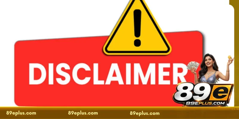 Cases where 89E declares a Disclaimer